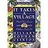It Takes A Village: And Other Lessons Children Teach Us 1st (first) Edition by Clinton, Hillary Rodham published by Simon & Schuster (1996)