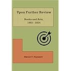 Upon Further Review: Books and Arts, 1983-2020