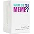 What do you Meme?