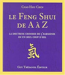 Le  feng shui de A à Z