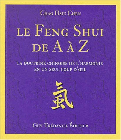 Le  feng shui de A à Z