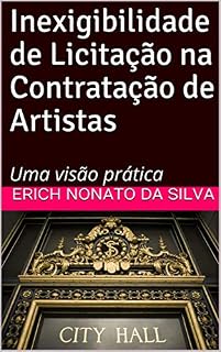 Livro Inexigibilidade de Licitação na Contratação de Artistas: Uma visão prática