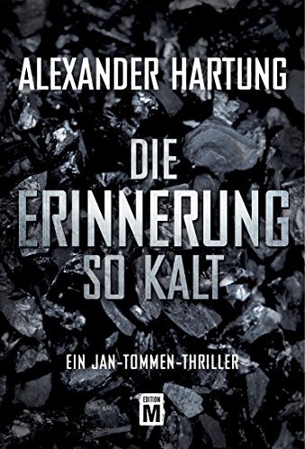 Die Erinnerung so kalt (Ein Jan-Tommen-Thriller 4) (German Edition)