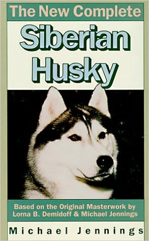 The New Complete Siberian Husky �n�[�h�J�o�[ - 1992/4/1