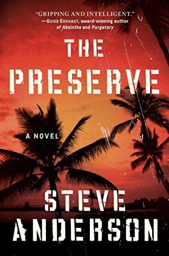 The Preserve: A Novel by Steve Anderson