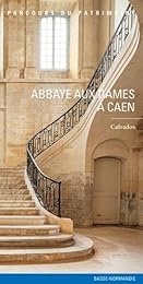 Abbaye aux Dames à Caen