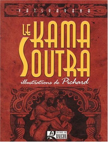 Le  Kama soutra de Vatsyayana