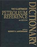 Image de The Illustrated Petroleum Reference Dictionary