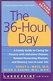 Image de The 36-Hour Day, third edition, large print: The 36-Hour Day: A Family Guide to Caring for Persons with Alzheimer Disease, Related Dementing ... Life
