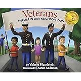 Veterans: Heroes in Our Neighborhood