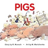Pigs (Munsch for Kids (Pb))