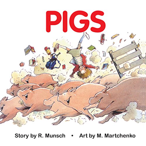 Pigs (Munsch for Kids (Pb))