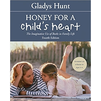 Honey for a Child's Heart: The Imaginative Use of Books in Family Life book cover Honey for a Child's Heart: The Imaginative Use of Books in Family Life book cover