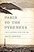 Paris to the Pyrenees: A Skeptic Pilgrim Walks the Way of Saint James