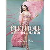 Burlesque and the Art of the Teese/Fetish and the Art of the Teese