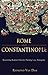 Rome and Constantinople: Rewriting Roman History during Late Antiquity (Edmondson Historical Lecture by Raymond van Van Dam