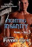Fighting Insanity (Hounds of Hell Book 3)