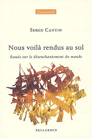 Nous voilà rendus au sol