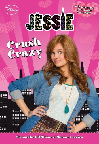 Jessie Crush Crazy (Jessie Junior Novel)