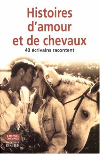 Histoires d'amour et de chevaux