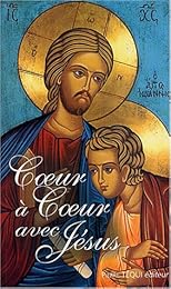 Coeur à coeur avec Jésus