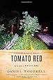 Tomato Red: A Novel