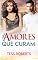 Livro Sobre Amores Que Curam