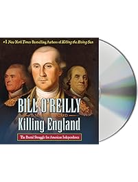 Killing England: The Brutal Struggle for American Independence