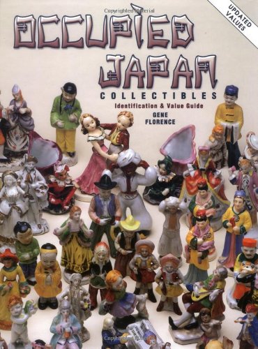 Occupied Japan Collectibles Identification Value Guide Florence Gene 9781574322279 Amazon Com Books