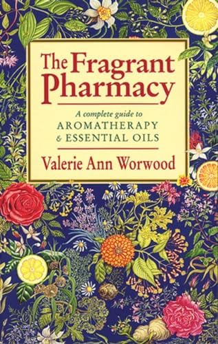 Fragrant Mind: Aromatherapy for Personality, Mind, Mood and