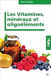 Les  vitamines, minéraux et oligoéléments