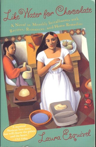 Like Water for Chocolate A Novel in Monthly Installments with Recipes Romances and Home Remedies 1994 publication.