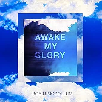 Nothing Is Impossible With Our God Awake My Glory By Robin Mccollum On Amazon Music Amazon Com amazon com