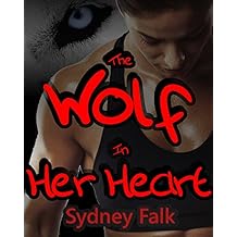 The Wolf In Her Heart (Samantha and Lou Book 3)