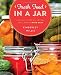 Fresh Food in a Jar: Pickling, Freezing, Drying, and Canning Made Easy by 