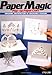 Paper Magic: Pop-Up Paper Craft