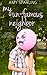 My Un-Famous Neighbor (First Love Shorts Book 2)