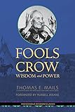 Fools Crow: Wisdom and Power (Indigenous Wisdom Classics) by 