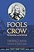 Fools Crow: Wisdom and Power (Indigenous Wisdom Classics) by 