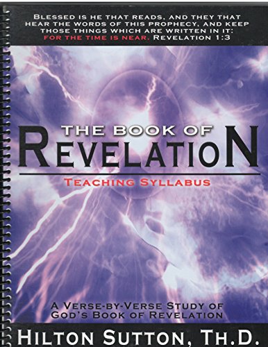 The Book of Revelation Teaching Syllabus The Book of Revelation Teaching Syllabus