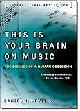 This Is Your Brain on Music: The Science of a Human Obsession cover