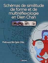 Les  schémas de similitude de forme et de multiréflexologie en dien chan