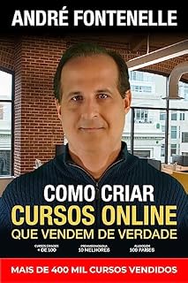 Livro Como criar cursos que vendem de verdade: Guia definitivo de como criar cursos online por quem já vendeu mais de 400 mil cursos, em 109 países.