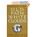 Old Path White Clouds: Walking in the Footsteps of the Buddha