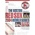 The Boston Red Sox 2004 World Series Collector's Edition