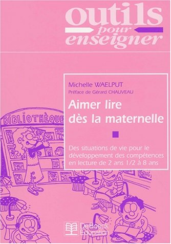 Aimer lire dès la maternelle