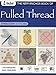 New Anchor Book of Pulled Thread Embroidery Stitches by Anchor Book