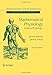 Mathematical Physiology: II: Systems Physiology (Interdisciplinary Applied Mathematics, 8/2)