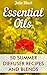 Essential Oils: 50 Summer Diffuser Recipes and Blends