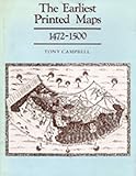 The Earliest Printed Maps, 1472-1500, Campbell, Tony, 0520062701